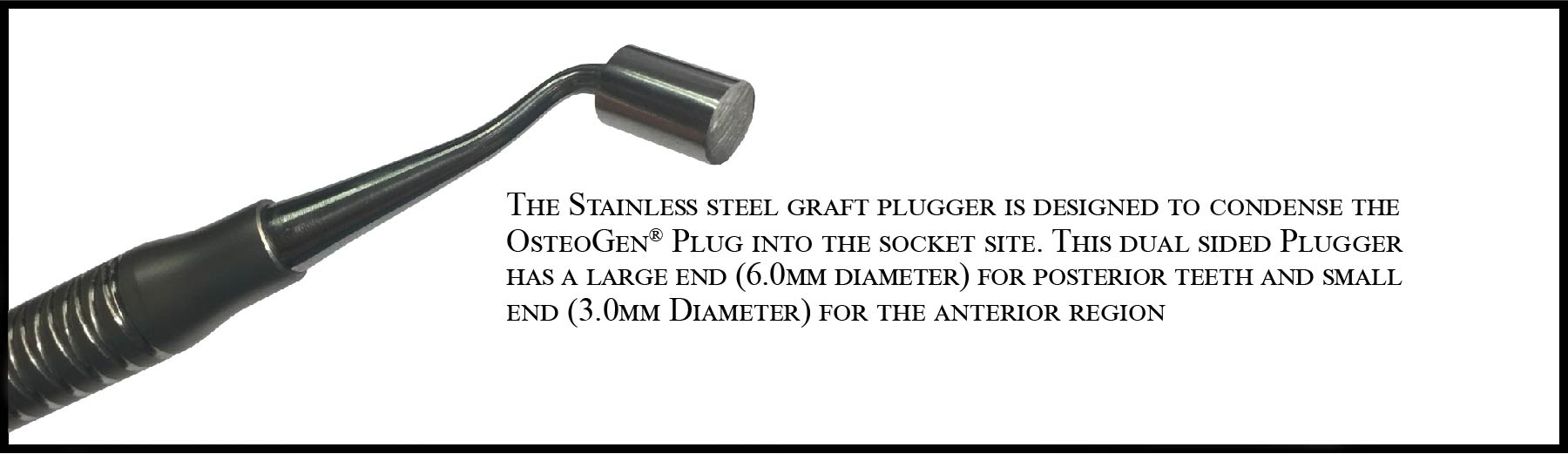 OsteoGen Plug Stainless Steel Plugger